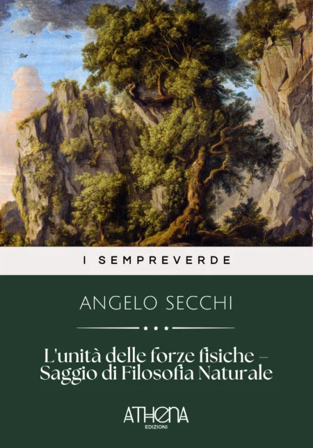 L'unità delle forze fisiche – Saggio di Filosofia Naturale